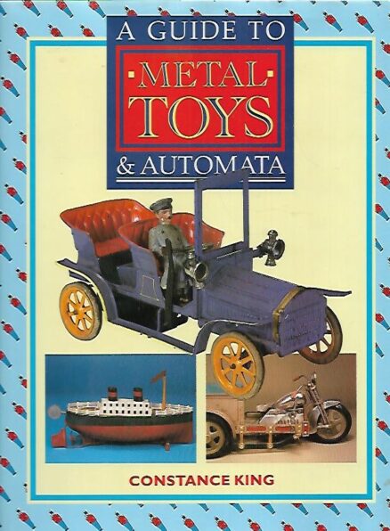A Guide to Metal Toys and Automata