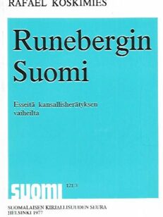 Runebergin Suomi - Esseitä kansallisherätyksen vaiheilta