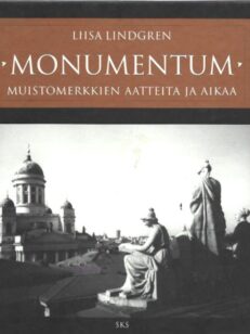 Monumentum - Muistomerkkien aatteita ja aikaa