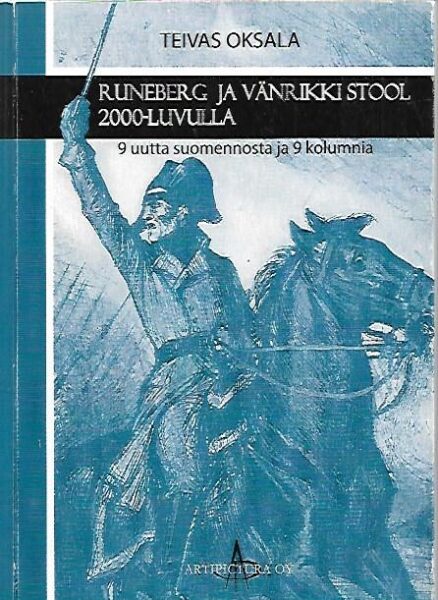 Runeberg ja vänrikki Stool 2000-luvulla - 9 uutta suomennosta ja 9 kolumnia