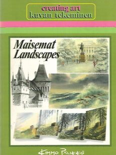 Creating Art - Kuvan tekeminen : Maisemat - Landscapes