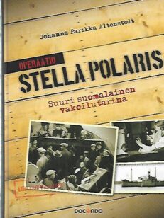 Stella Polaris - Suuri suomalainen vakoilutarina