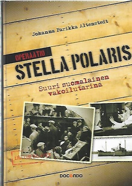 Stella Polaris - Suuri suomalainen vakoilutarina