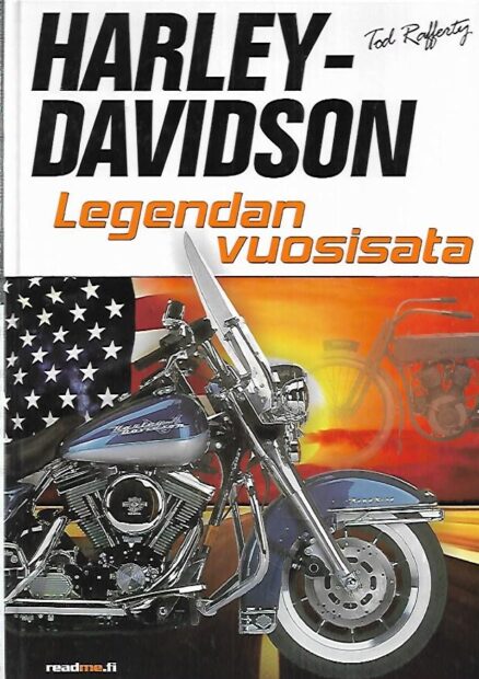 Harley Davidson - Legendan vuosisata