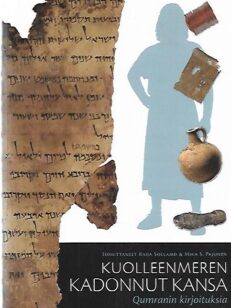 Kuolleenmeren kadonnut kansa - Qumranin kirjoituksia