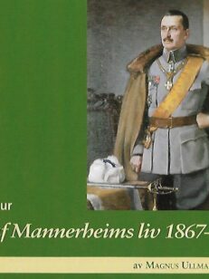 Episoder ur Gustaf Mannerheims liv 1867-1951