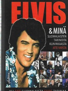 Elvis ja minä - Suomalaisten tarinoita kuninkaasta
