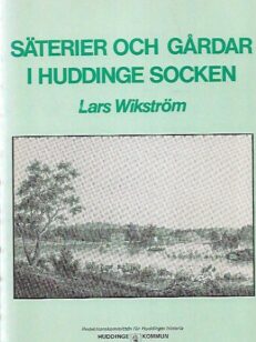 Säterier och gårdar i Huddinge socken