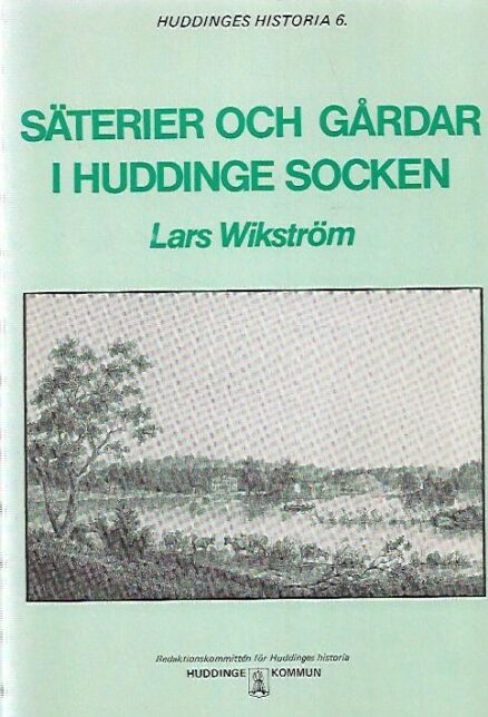 Säterier och gårdar i Huddinge socken