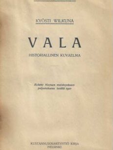 Vala Historiallinen kuvaelma Esitetty Napuen muistopatsaan paljastuksessa kesällä 1920