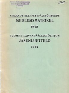 Finlands skeppsbefälsförbunds medlemsmatrikel 1942 - Suomen laivapäällystöliiton jäsenluettelo 1942
