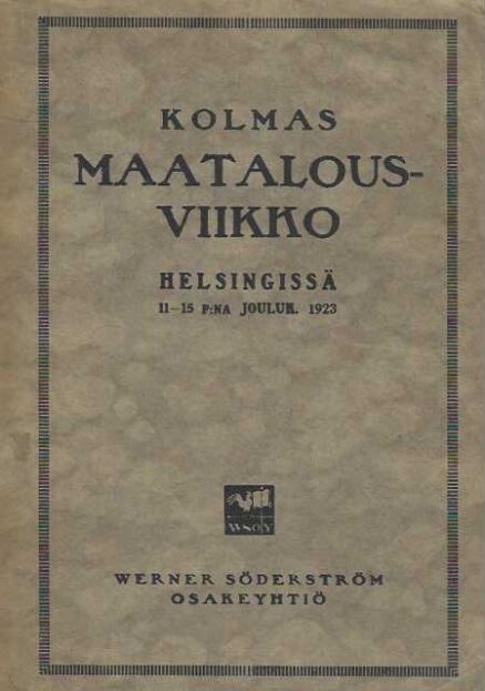 Kolmas maatalousviikko Helsingissä 11-15 pnä jouluk. 1923
