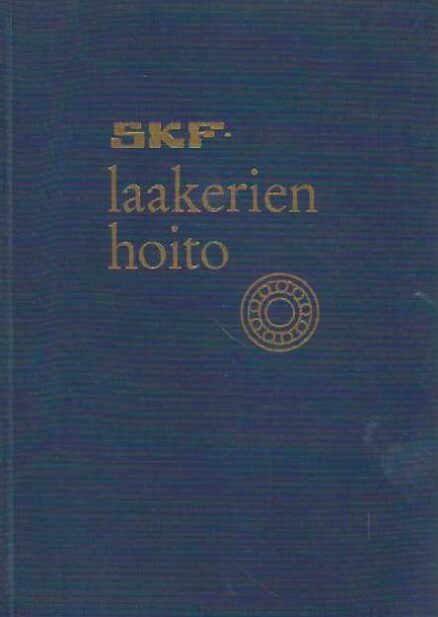 SKF-laakerien hoito Käsikirja asentajille