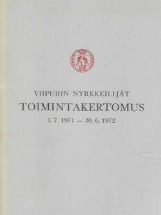 Viipurin Nyrkkeilijät toimintakertomus 1.7.1971 -30.6.1972