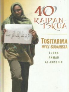 40 raipaniskua - Tositarina nyky-Sudanista