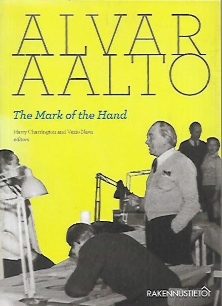 Alvar Aalto - The Mark of the Hand
