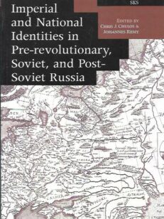 Imperial and National Identities in Pre-revolutionary, Soviet, and Post-Soviet Russia