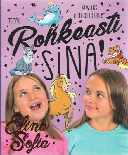 Rohkeasti sinä!