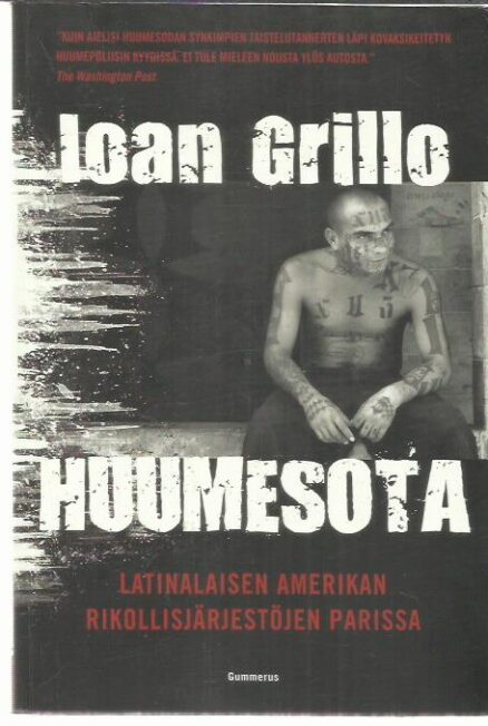 Huumesota - Latinalaisen Amerikan huumejärjestöjen parissa