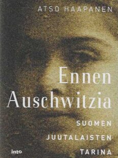 Ennen Auschwitzia Suomen juutalaisten tarina