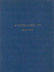 J. Honkanen osakeyhtiö 1902-1952