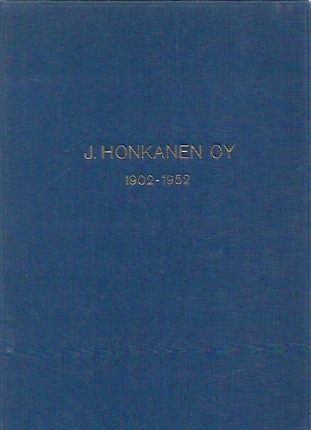 J. Honkanen osakeyhtiö 1902-1952