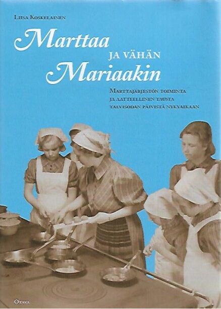 Marttaa ja vähän Mariaakin