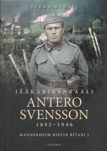Jääkärikenraali Antero Svensson 1892-1946