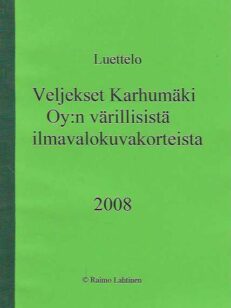 Luettelo Veljekset Karhumäki Oy:n värillisistä ilmavalokuvakorteista