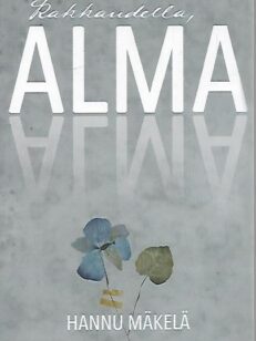 Rakkaudella, Alma