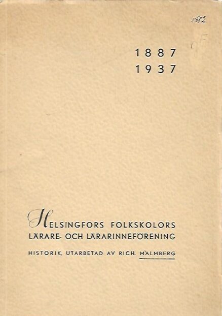 Helsingfors folkskolors lärare- och lärarinneförening 1887-1937