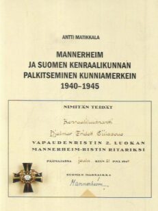 Mannerheim ja Suomen kenraalikunnan palkitseminen kunniamerkein 1940-1945