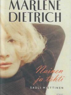 Marlene Dietrich Nainen ja tähti