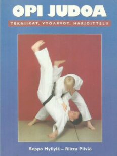 Opi judoa - tekniikat, vyöarvot, harjoittelu