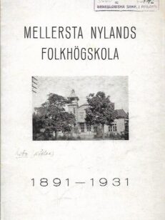 Mellersta Nylands Folkhögskola 1891-1931