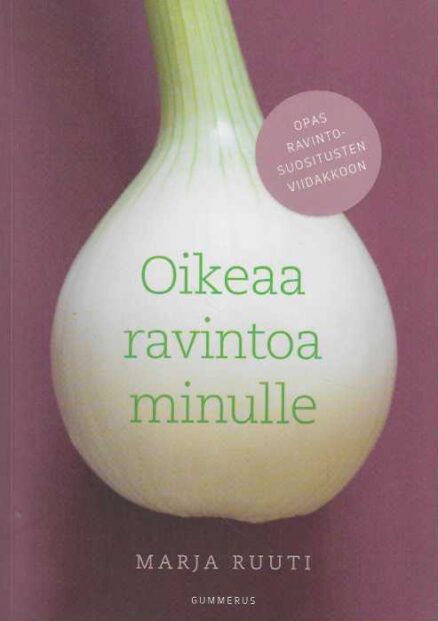 Oikeaa ravintoa minulle