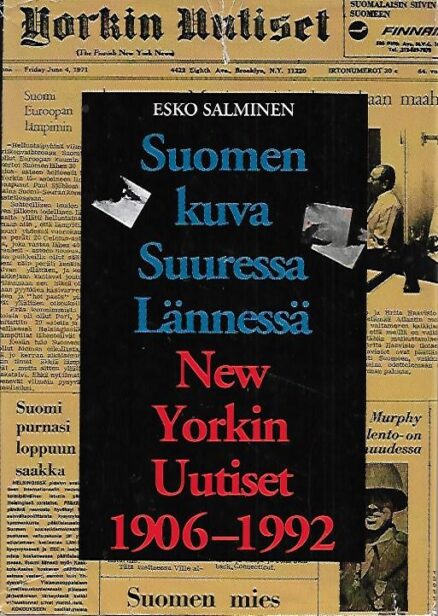 Suomen kuva Suuressa Lännessä - New Yorkin Uutiset 1906-1992