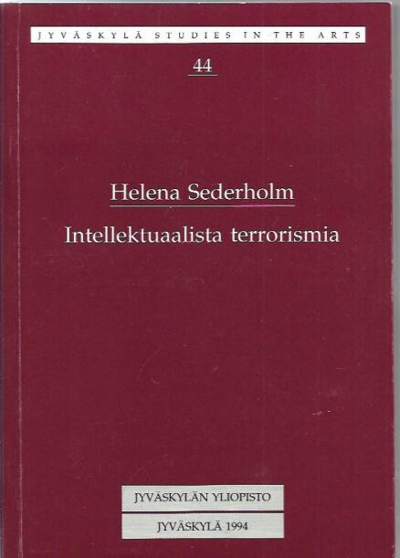 Intellektuaalista terrorismia - Kansainväliset Situationistit 1957-1972