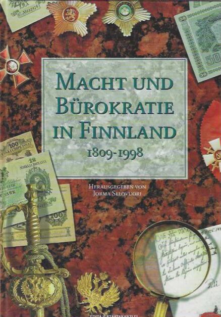 Macht und Bürokratie in Finnland 1809-1998