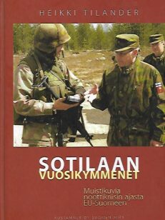 Sotilaan vuosikymmenet - Muistikuvia noottikriisin ajasta EU-Suomeen