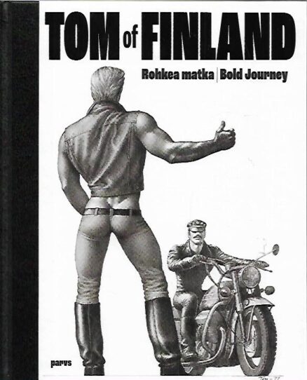 Tom of Finland - Rohkea matka / Bold Journey