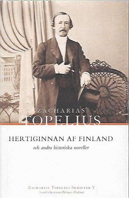 Hertiginnan af Finland och andra historiska noveller