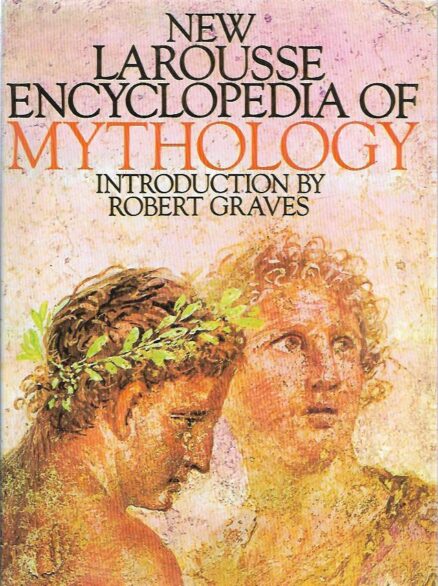New Larousse Encyclopedia of Mythology