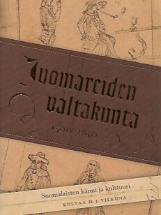 Juomareiden valtakunta 1500-1850 – Suomalaisten känni ja kulttuuri