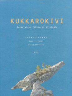 Kukkarokivi - suomalaisen folkloren antologia