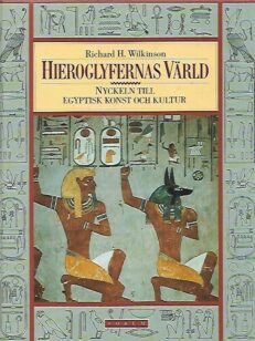 Hieroglyfernas värld - Nyckeln till egyptisk konst och kultur