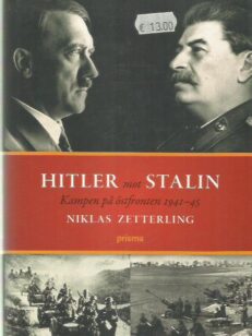 Hitler mot Stalin - Kampen på östfronten 1941-45