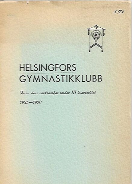 Helsingfors gymnastikklubb från dess verksamhet under III kvartseklet 1925-1950