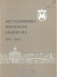 Myyntimiehet Helsingin osasto ry 1933-1963