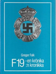 F19:n kronikka - F19-en krönika - Ruotsalainen vapaaehtoinen lentorykmentti Suomen talvisodassa 1939-1940